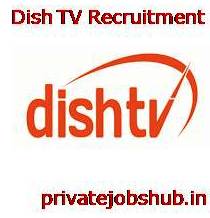 Dish TV Recruitment Dish TV Recruitment