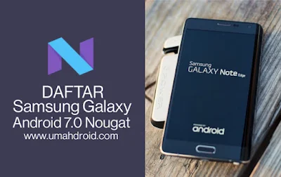 Upgrade Samsung Android Nougat