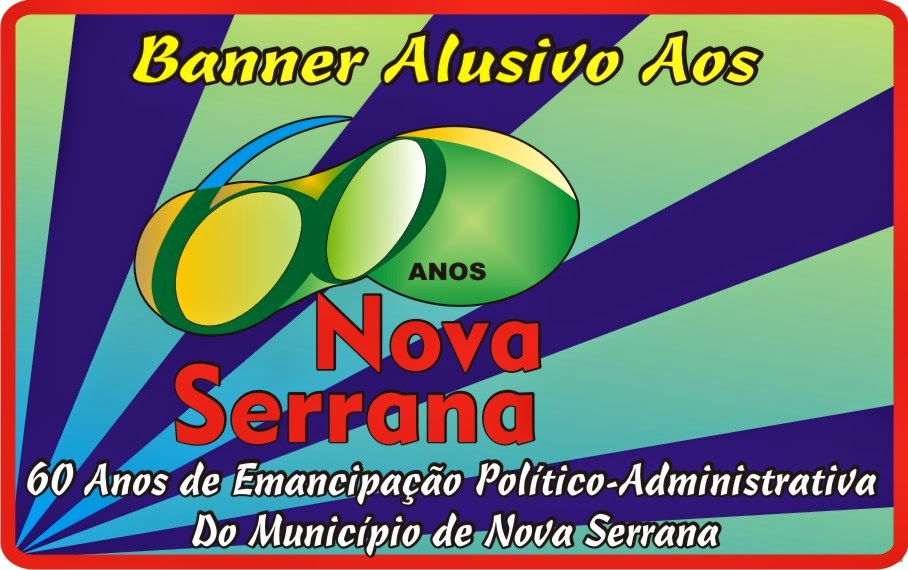 Banner Alusivo Aos 60 Anos de Emancipação Político-Administrativa do Município de Nova Serrana