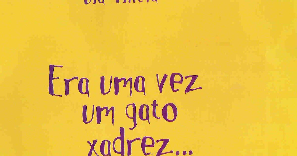 Mimos de Infância: História completa Era uma vez um gato xadrez