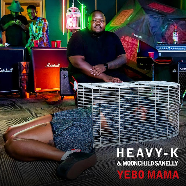 Heavy K & Moonchild Sanelly - Yebo Mama Heavy K & Moonchild Sanelly - Yebo Mama