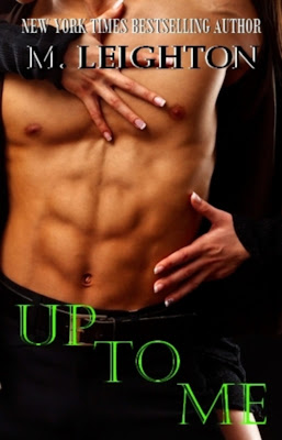 Cover Reveal of Up To Me by M. Leighton
