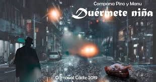 Duérmete Niña (Comparsa). COAC 2019