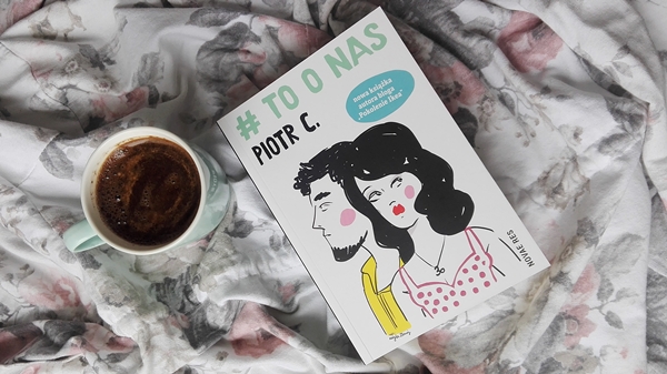 " #toonas ", czyli nowa powieść Piotra C