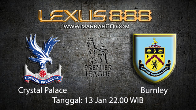 PREDIKSIBOLA - PREDIKSI TARUHAN BOLA CRYSTAL PALACE VS BURNLEY 13 JANUARI 2018 ( ENGLISH PREMIER LEAGUE )