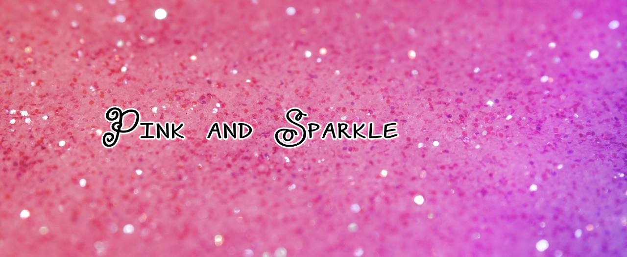 Pink and Sparkle