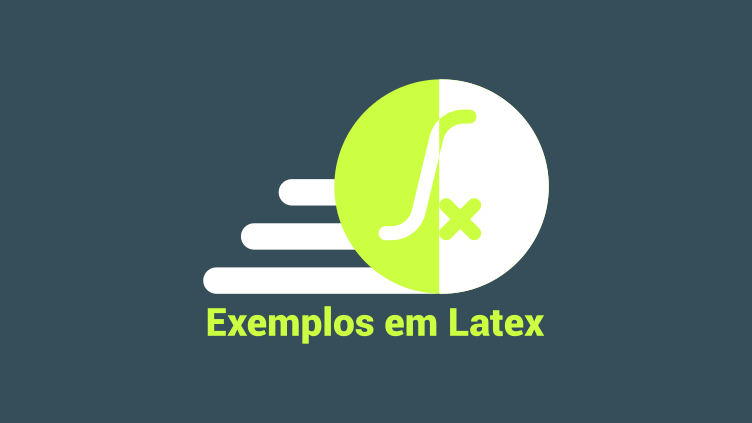 Exemplos em Latex Exemplos em Latex