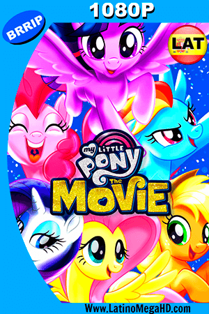 My Little Pony: La Película (2017) Latino HD 1080P ()