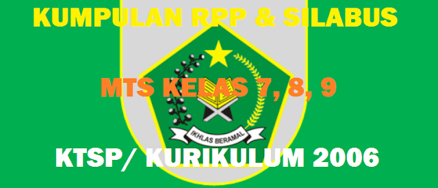 RPP Aqidah Akhlak MTs KTSP Kelas 7, 8, 9 Silabus Aqidah Akhlak MTs KTSP Kelas 7, 8, 9
