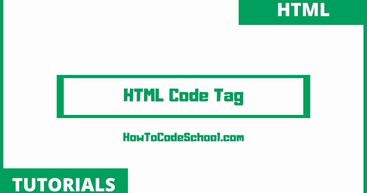 HTML Code Tag
