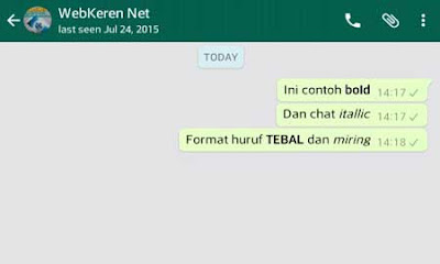 Cara Chat Whatsapp dengan Huruf Tebal dan Miring Cara Chat Whatsapp dengan Huruf Tebal dan Miring