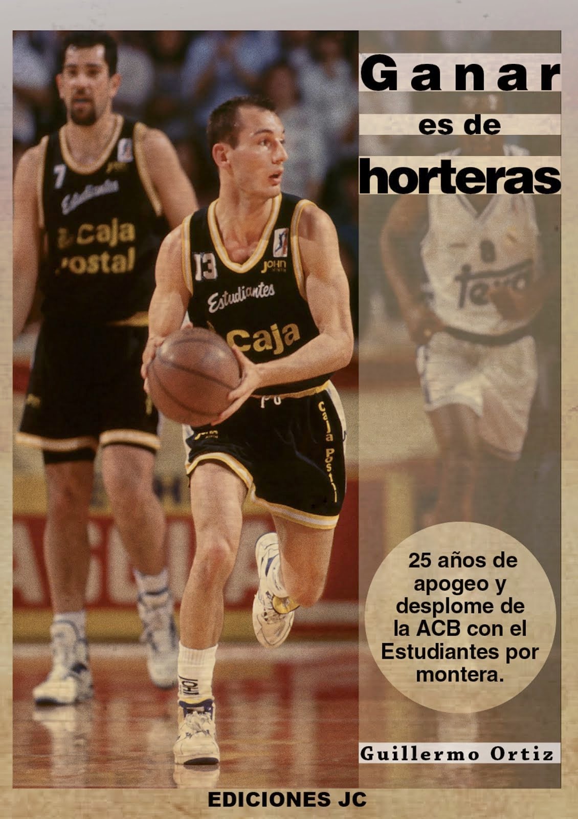 ¡Vuelve "Ganar es de horteras"!