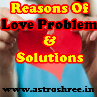 astrology reasons of love problems and remedies