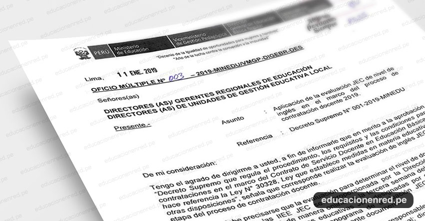 OFICIO MÚLTIPLE N° 003-2019-MINEDU/VMGP-DIGEBR-DES - Aplicación de la Evaluación JEC de Nivel de Inglés - Contratación Docente 2019 - www.minedu.gob.pe OFICIO MÚLTIPLE N° 003-2019-MINEDU/VMGP-DIGEBR-DES - Aplicación de la Evaluación JEC de Nivel de Inglés - Contratación Docente 2019 - www.minedu.gob.pe