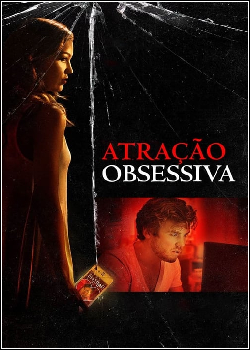 Atração Obsessiva Dublado
