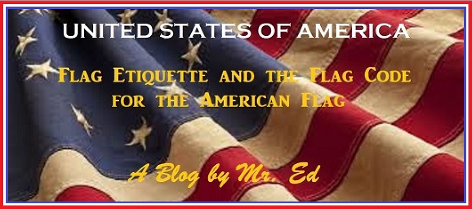 Flag Etiquette & the Flag Code of the United States