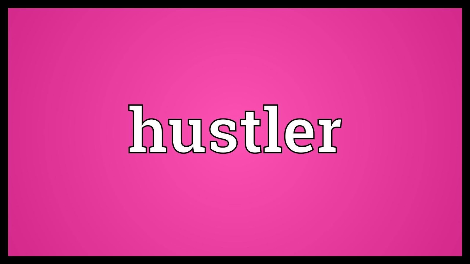 I remember an ex who would occasionally tell me: "You’re not a hustler, you will never 'fight...