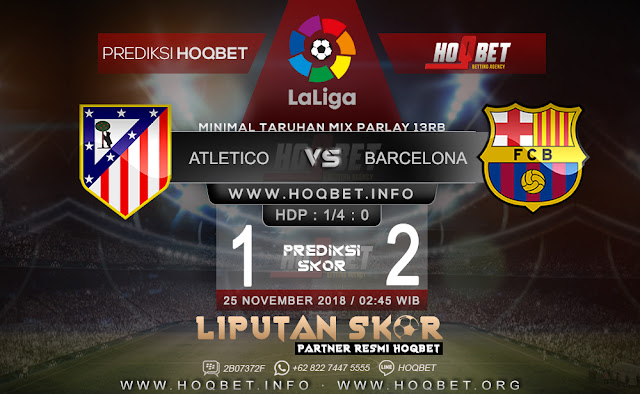 Prediksi Atletico Madrid vs Barcelona 25 November 2018 http://www.liputanskor.com/