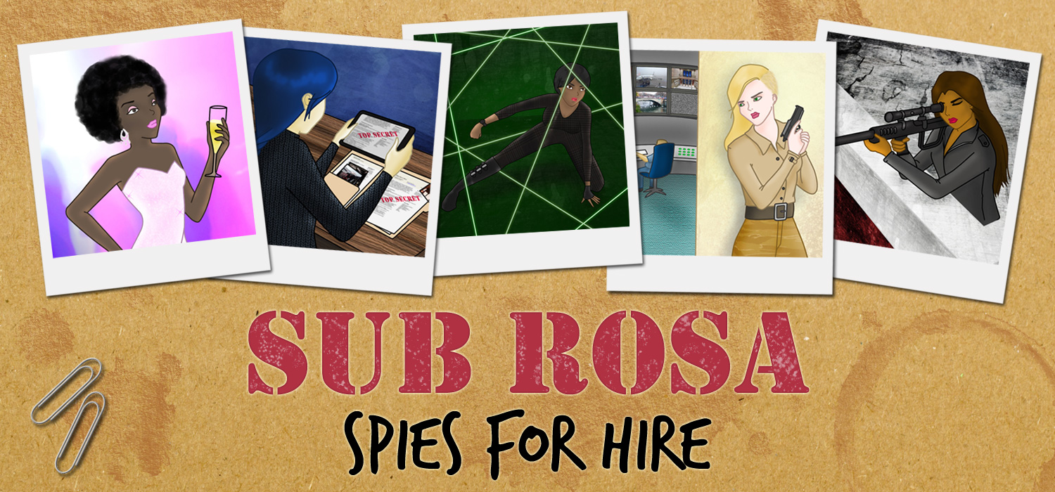 Sub Rosa: Spies for Hire.