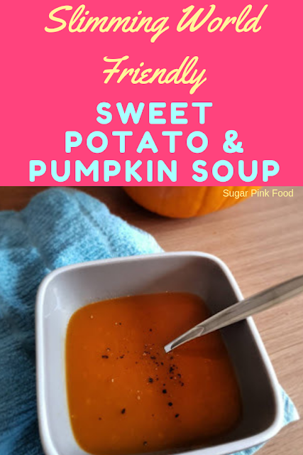 Sweet Potato & Pumpkin Soup | Slimming World Sweet Potato & Pumpkin Soup | Slimming World