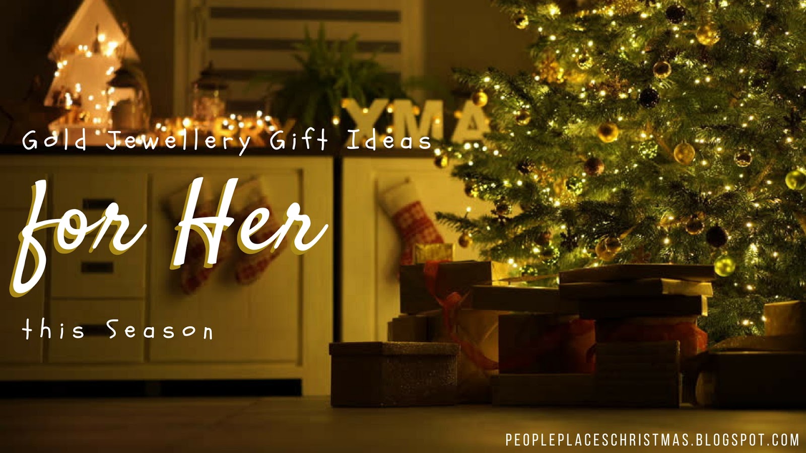 Gold Jewellery Gift Ideas for Her this Season People Places Christmas