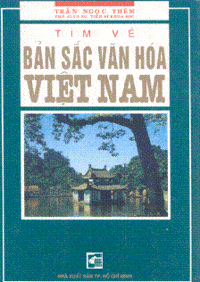 Tìm Về Bản Sắc Văn Hóa Việt Nam - Trần Ngọc Thêm