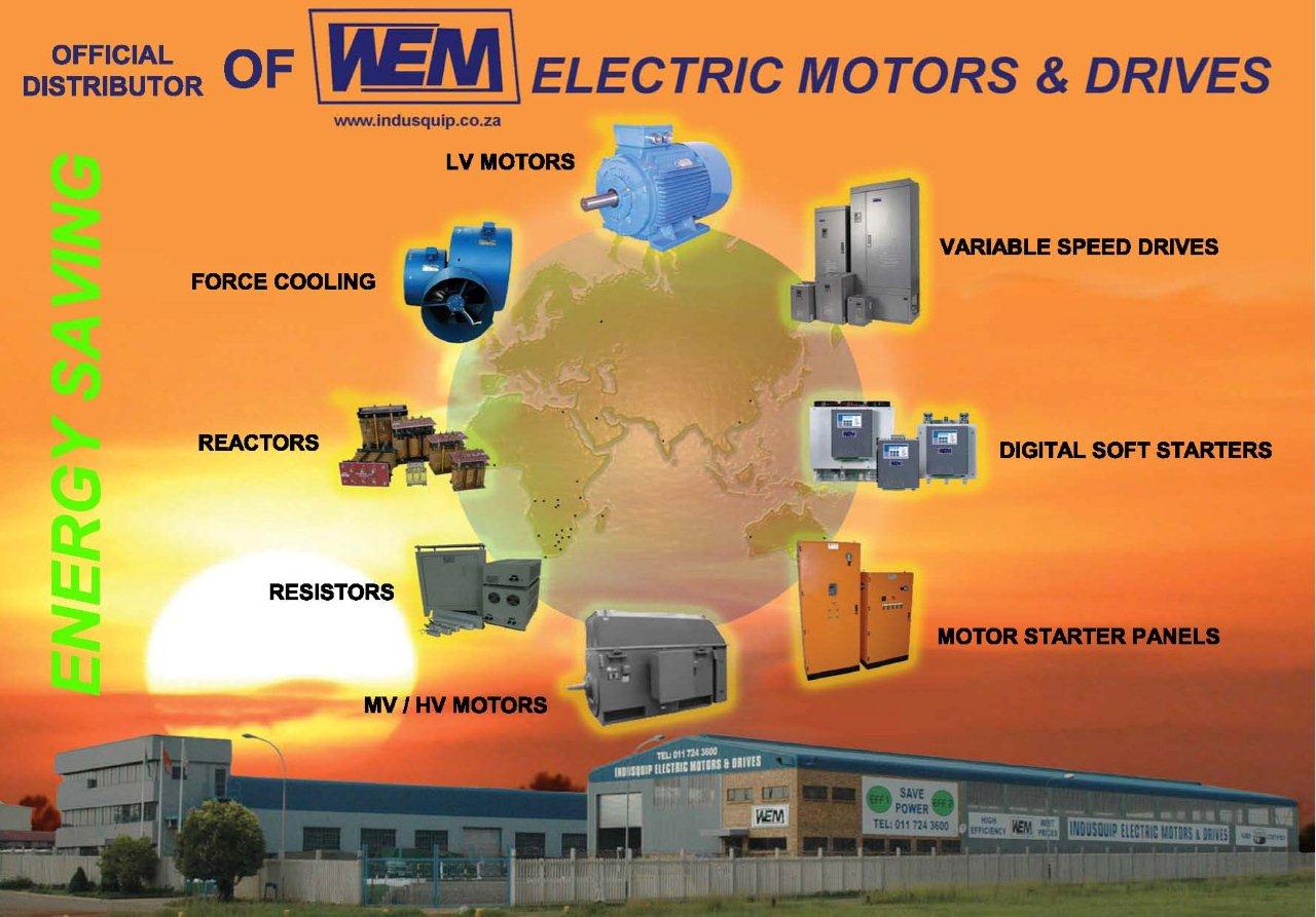 WEM HIGH EFFICIENCY ELECTRIC MOTORS and INVT AC VARIABLE SPEED DRIVES ENERGY SAVING INDUSQUIP