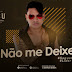 Arrocha - Não Me Deixe-Romeu
