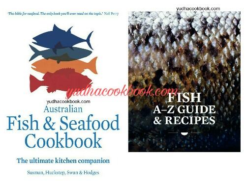 The Fish and Seafood Cookbook