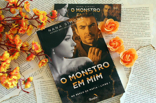 O Monstro Em Mim - No Berço Da Máfia #01 - Nana Simons O Monstro Em Mim - No Berço Da Máfia #01 - Nana Simons