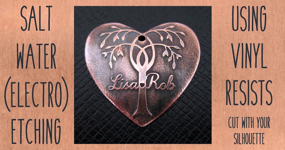 Silhouette UK Salt Water (Electro) Etching Copper