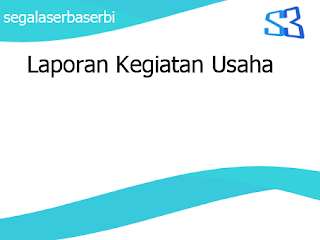 Laporan Kegiatan Usaha