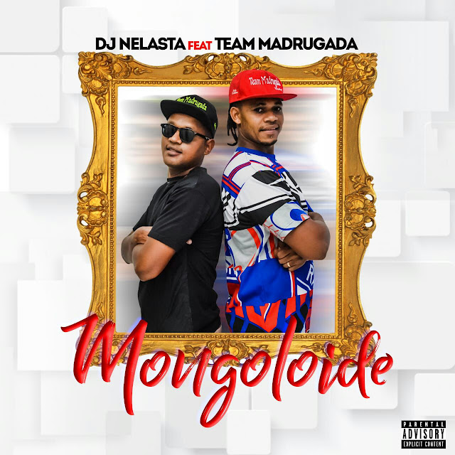 Resultado de imagem para DJ Nelasta Feat. Team Madrugada - Mongoloide