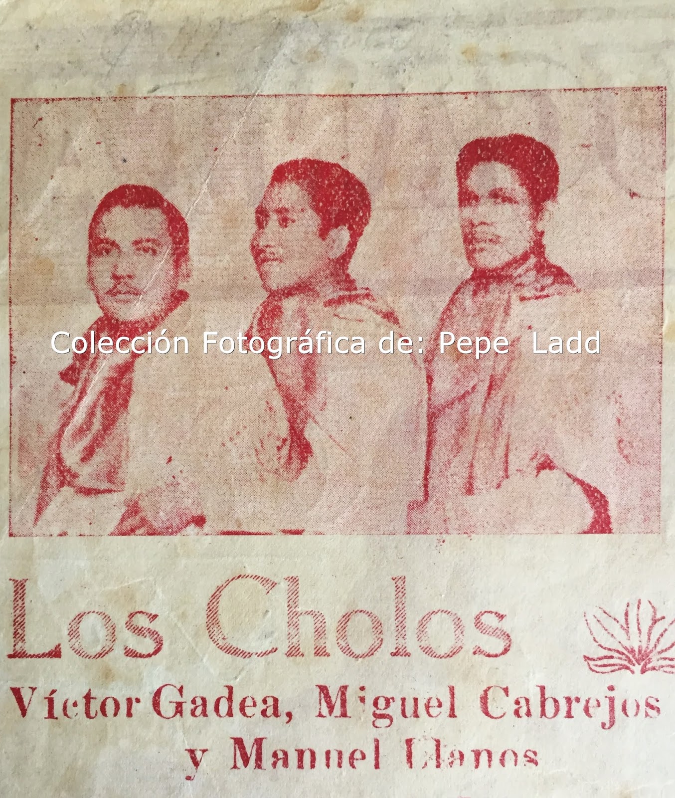 Cronicas Criollas De Pepe Ladd Biografia De Los Cholos
