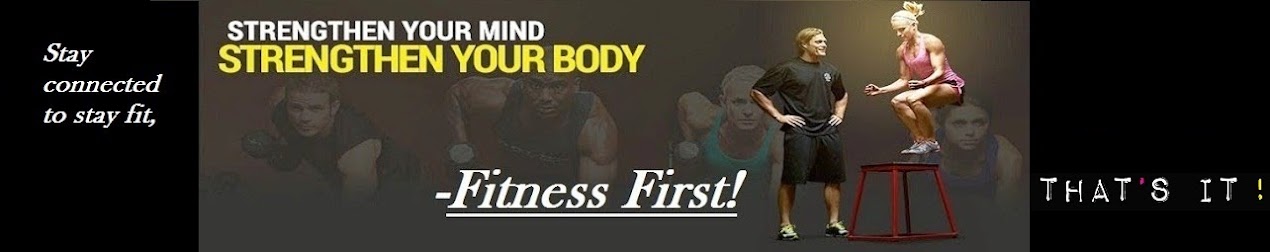 Fitness First!