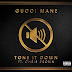 Music: Gucci Mane – Tone It Down Ft Chris Brown