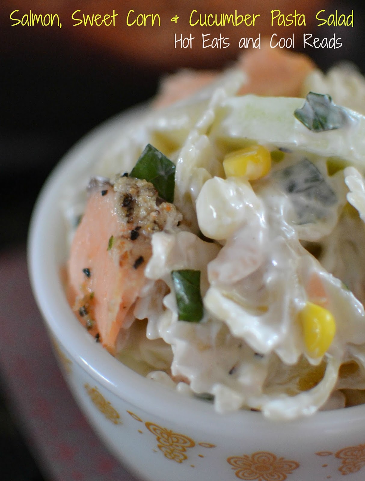 Salmon, Sweet Corn and Cucumber Pasta Salad Recipe plus Giveaway!
