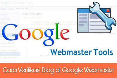 Cara Verifikasi Blog di Google Webmaster Tools Terbaru Cara Verifikasi Blog di Google Webmaster Tools Terbaru