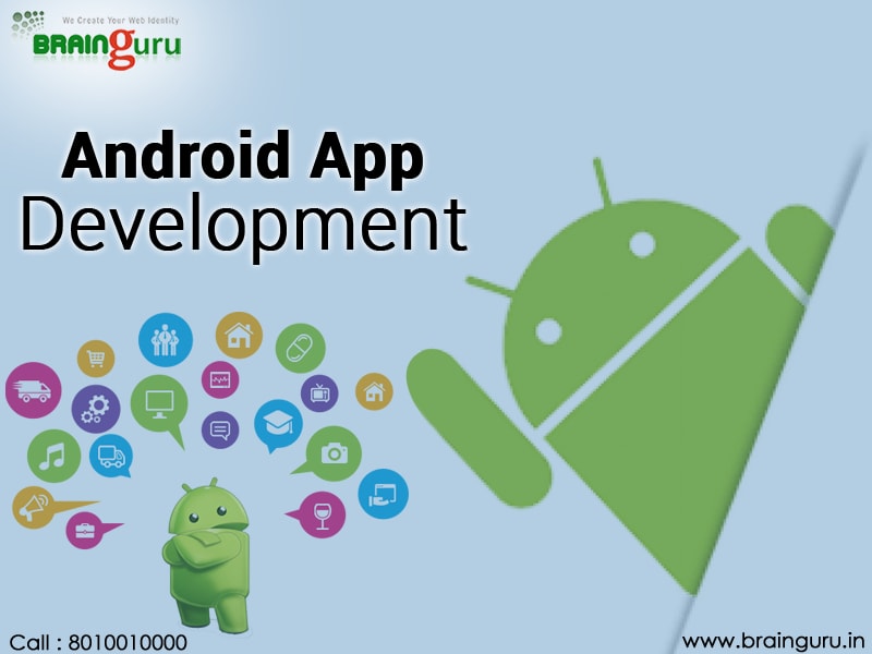 Best Android App Development Services in India | Brainguru Technologies ...