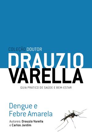 Dengue e Febre Amarela Drauzio Varella