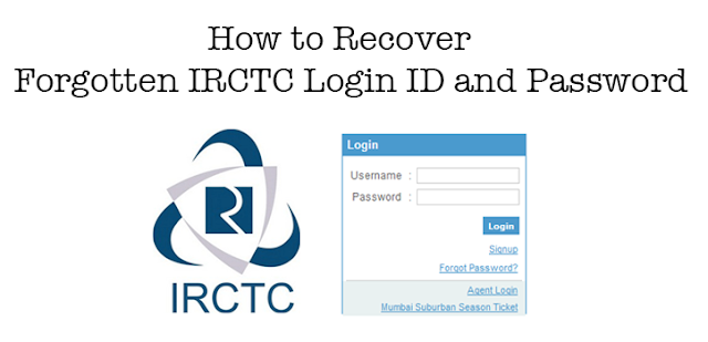 How to Recover Forgotten IRCTC Login ID and Password