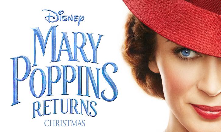 MOVIES: Mary Poppins Returns - News Roundup *Updated 12th December 2018*