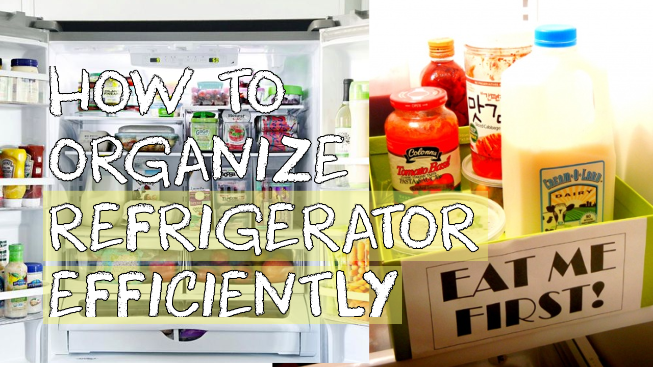 5 Ways How to Organize Refrigerator Efficiently Simphome