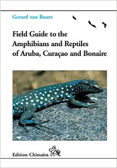 Field guide to the amphibians and reptiles of Aruba, Curaçao and Bonaire