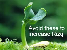 Reasons that Deprive or Reduce Rizq (Sustenance) In Islam