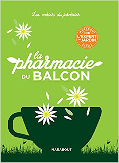Les Cahiers Du Jardinier : La Pharmacie Du Balcon PDF Les Cahiers Du Jardinier : La Pharmacie Du Balcon PDF