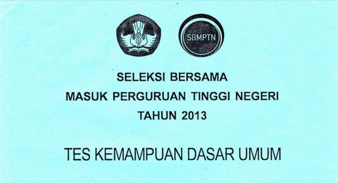 Soal SBMPTN Tahun 2013 (: Soal Latihan Persiapan SBMPTN :) Persiapan yang baik akan memperbesar peluang kebehasilan kita untuk lulus SBMPTN Soal SBMPTN Tahun 2013 (: Soal Latihan Persiapan SBMPTN :)