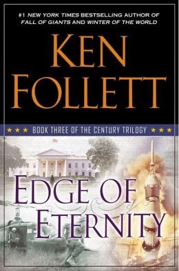 Edge of Eternity: Book Three of The Century Trilogy by Ken Follett PDF