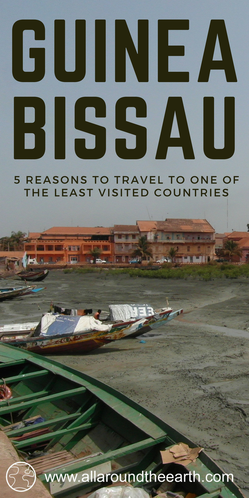 Why visit Guinea Bissau, West Africa Why you should visit Guinea Bissau pin