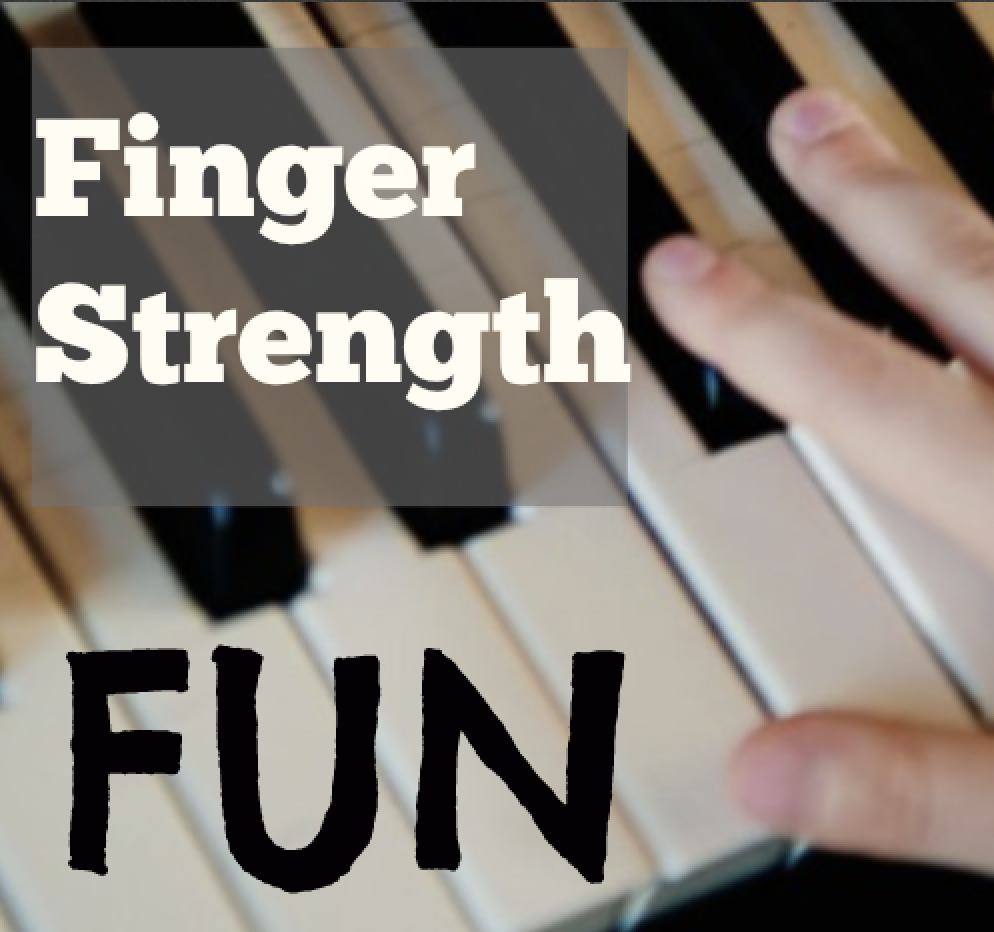 Making Musicians Finger Strength Achieved Through FUN!